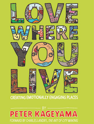 Book Cover: Love Where You Live by Peter Kageyama