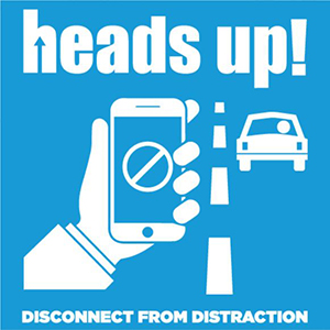 Heads up! Disconnect from Distractions safety graphic