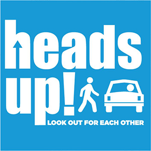 Heads up! Look out for each other safety graphic